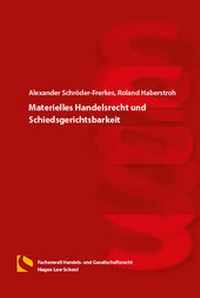 Abbildung von: Materielles Handelsrecht und Schiedsgerichtsbarkeit - Hagener Wissenschaftsverlag