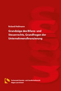 Abbildung von: Grundzüge des Bilanz- und Steuerrechts, Grundfragen der Unternehmensfinanzierung - Hagener Wissenschaftsverlag