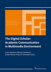 Enlarge image Cover: The Digital Scholar: Academic Communication in Multimedia Environment - Frank & Timme