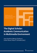 Cover: The Digital Scholar: Academic Communication in Multimedia Environment - Frank & Timme
