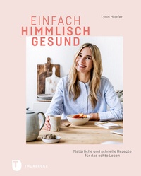 Abbildung von: Einfach himmlisch gesund - Jan Thorbecke Verlag