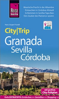 Abbildung von: Reise Know-How CityTrip Granada, Sevilla, Córdoba - Reise Know-How Verlag Peter Rump GmbH