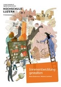 Cover: Innenentwicklung gestalten - interact Verlag f&uuml;r Soziales und Kulturelles