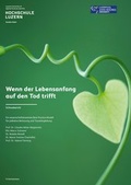 Cover: Wenn der Lebensanfang auf den Tod trifft - interact Verlag f&uuml;r Soziales und Kulturelles