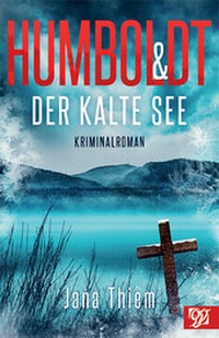 Abbildung von: Humboldt und der kalte See - Oberlausitzer Verlag
