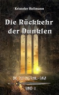 Cover: Die R&uuml;ckkehr der Dunklen - Kristofer Hellmann