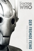Cover: Doctor Who Monster-Edition 2: Der fremde Feind - Cross Cult Entertainment