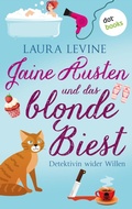Cover: Jaine Austen und das blonde Biest: Detektivin wider Willen - dotbooks