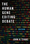 Cover: The Human Gene Editing Debate - Oxford University Press Inc