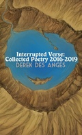 Cover: Interrupted Verse: Collected Poetry 2016-2019 - Lulu.com