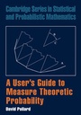 Cover: A User's Guide to Measure Theoretic Probability - Cambridge University Press