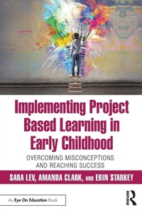 Enlarge image Cover: Implementing Project Based Learning in Early Childhood - Routledge