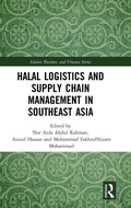 Cover: Halal Logistics and Supply Chain Management in Southeast Asia - Routledge