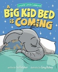 Cover: A Big Kid Bed is Coming - Louie's Little Lessons