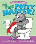 Cover: I'm the Potty Master - Louie's Little Lessons