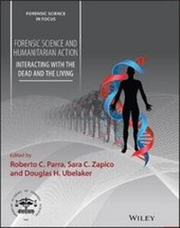 Enlarge image Cover: Forensic Science and Humanitarian Action - Interacting with the Dead and the Living 2 V Set - Wiley