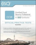 Cover: (ISC)2 CCSP Certified Cloud Security Professional Official Practice Tests, Second Edition - Sybex Inc.,U.S.