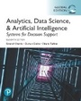 Cover: Analytics, Data Science, & Artificial Intelligence: Systems for Decision Support, Global Edition - Pearson Education Limited