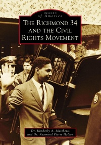 Enlarge image Cover: Richmond 34 and the Civil Rights Movement - Arcadia Publishing