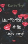Cover: Identification of the Larger Fungi - Nova Science Publishers Inc
