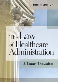 Abbildung von: Law of Healthcare Administration, Ninth Edition - Health Administration Press