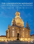 Cover: The Conservation Movement: A History of Architectural Preservation - Routledge