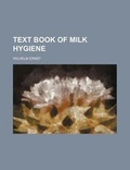 Cover: Text Book of Milk Hygiene - Rarebooksclub.com