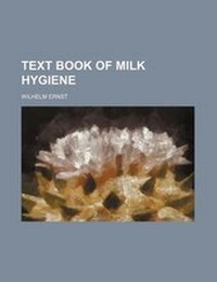 Enlarge image Cover: Text Book of Milk Hygiene - Rarebooksclub.com