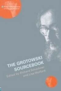 Enlarge image Cover: The Grotowski Sourcebook - Routledge