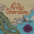 Cover: On the Arctic Shoreline - Arvaaq Press