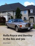 Cover: Rolls-Royce and Bentley In the 80s and 90s - Lulu.com