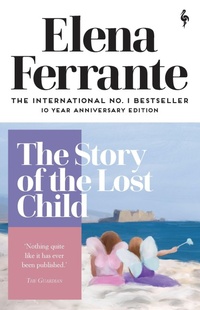 Enlarge image Cover: The Story of the Lost Child - Europa Editions (UK) Ltd