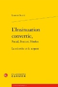 Cover: L'Insinuation Convertie, - Classiques Garnier