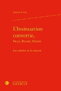Cover: L'Insinuation Convertie, - Classiques Garnier
