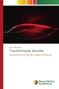Cover: Transforma&ccedil;&atilde;o Wavelet - Novas Edi&ccedil;&otilde;es Acad&ecirc;micas