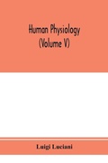 Cover: Human physiology (Volume V) - ALPHA EDITION