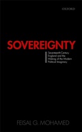 Cover: Sovereignty: Seventeenth-Century England and the Making of the Modern Political Imaginary - OUP eBook