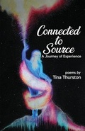 Cover: Connected to Source a Journey of Experience - Angelz Art Inc