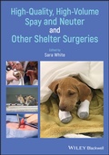 Cover: High-Quality, High-Volume Spay and Neuter and Other Shelter Surgeries - Wiley