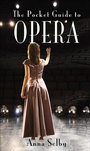Cover: The Pocket Guide to Opera - Pen & Sword