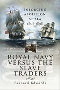Cover: Royal Navy Versus the Slave Traders - Pen & Sword Maritime