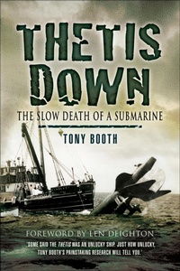 Enlarge image Cover: Thetis Down - Pen & Sword Maritime