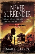 Cover: Never Surrender - Pen & Sword Military