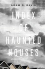 Cover: Index of Haunted Houses - Sarabande Books, Incorporated