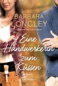 Cover: Eine Handwerkerin zum K&uuml;ssen - Montlake Romance