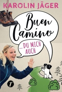 Abbildung von: Buen Camino . du mich auch - Topicus