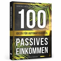 Abbildung von: 100 Ideen für automatisiertes, passives Einkommen - PERNER VENTURES FZCO