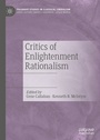 Cover: Critics of Enlightenment Rationalism - Palgrave Macmillan