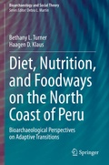 Cover: Diet, Nutrition, and Foodways on the North Coast of Peru - Springer