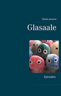 Enlarge image Cover: Glasaale - BoD - Books on Demand